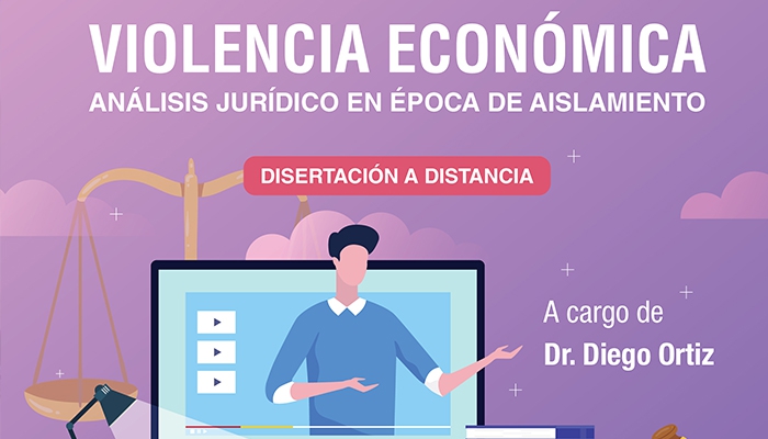 VIOLENCIA-ECONOMICA-ANALISIS-JURIDICO-EN-EPOCA-DE-AISLAMIENTO -DISERTACION-A-CARGO-DEL-DR -DIEGO-ORTIZ---8-DE-MAYO-2020_11-05-2020